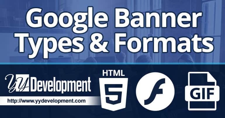 Banners Types & Formats For Google Ads